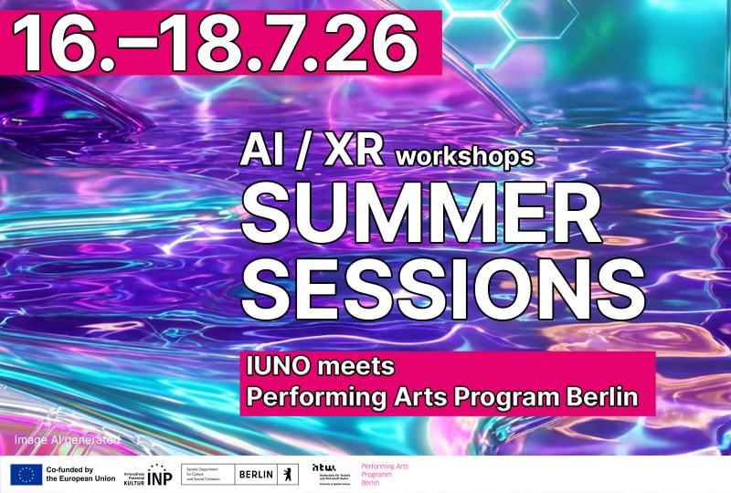 Poster für die AI/XR Summer Sessions vom 16. bis 18.7.26, ein Workshop-Format von IUNO und dem Performing Arts Program Berlin. Der Hintergrund zeigt eine KI-generierte, schimmernde Flüssigkeitsstruktur in Lila-, Türkis- und Pinktönen.